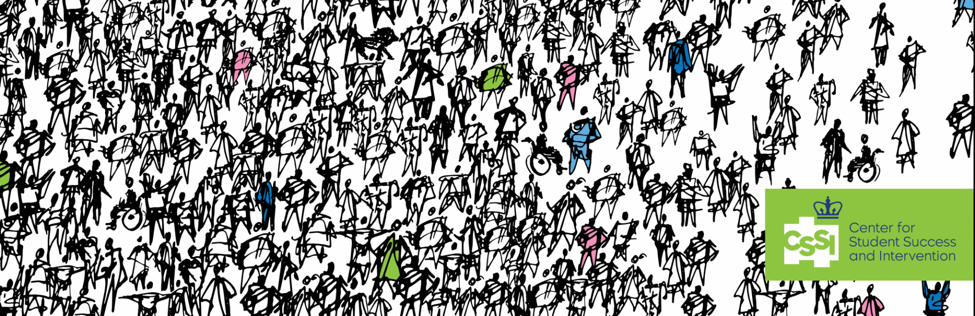 Center for Student Success and Intervention Logo on green background with hand drawn people in the background.